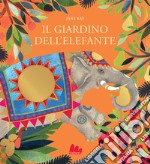 Il giardino dell'elefante. Ediz. a colori libro