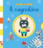 Il cagnolino. Scorri e trova. Ediz. a colori