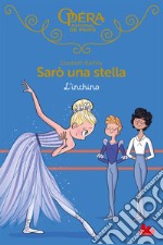 L'inchino. Sarò una stella. Vol. 11 libro