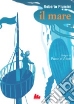 Il mare. Ediz. a colori libro