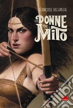 Le donne del mito libro