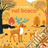 A passeggio nel bosco. Ediz. a colori libro