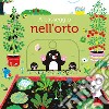 A passeggio nell'orto. Ediz. a colori libro