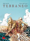 Terraneo. Ediz. a colori libro