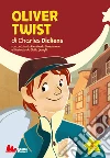 Oliver Twist di Charles Dickens libro di Giovannone Pier Mario