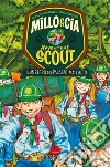 Il mistero del palazzo maledetto. Avventure scout. Millo & Cia libro di Acerbi Camillo Caillat Emanuelle Guidi Mauro