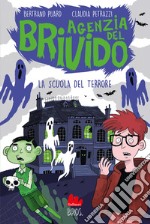 La scuola del terrore. Agenzia del brivido libro