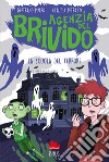 La scuola del terrore. Agenzia del brivido libro di Puard Bertrand