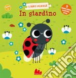 In giardino. Libro puzzle. Ediz. a colori libro