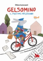 Gelsomino il postino Arlecchino. Ediz. a colori libro