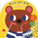 Bubù-settete, piccolo orso! Ediz. a colori libro