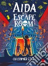 Aida nell'escape room libro