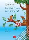 La filastrocca non si tocca! Ediz. a colori libro