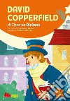 David Copperfield di Charles Dickens libro di Frescura Loredana