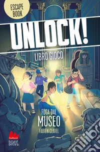 Unlock! Fuga dal museo libro