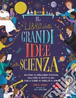 Il libro delle grandi idee della scienza libro