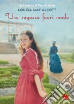 Una ragazza fuori moda libro