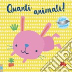 Quanti animali! Libro piuma. Ediz. a colori libro