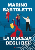 La discesa degli dei libro