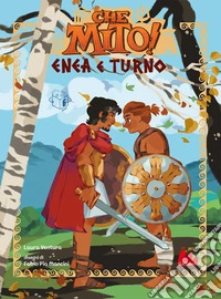 Enea e turno. Che mito!