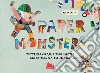 Paper monsters. Ediz. a colori libro di Sabini Oscar