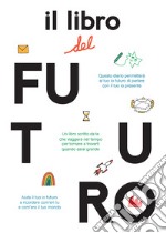 Il libro del futuro. Nuova ediz.