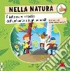 Nella natura. Le regole del buon comportamento. Ediz. a colori libro di Píro Radka