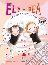 Ballerine a tutti i costi. Ely + Bea. Nuova ediz.. Vol. 6 libro