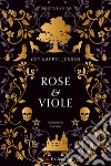 Rose e viole. Rosenholm libro di Kappel Jensen Gry