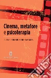 Cinema, metafore e psicoterapia libro