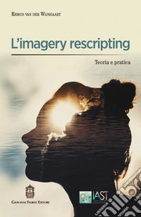 L'imagery rescripting. Teoria e pratica