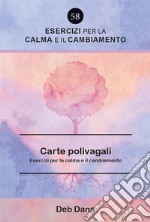 Le carte polivagali. Esercizi per la calma e il cambiamento libro