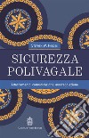 Sicurezza polivagale. Attaccamento, comunicazione, autoregolazione libro