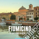 Fiumicino, le 100 meraviglie (+1)