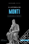 La storia di Monti. Dalla preistoria ai giorni nostri libro