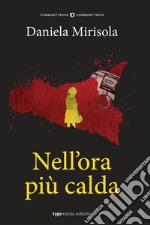 Nell'ora più calda libro