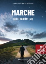 Marche, 100 itinerari (+1) libro