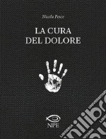 La cura del dolore libro