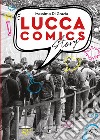 Lucca comics story libro di Di Grazia Massimo