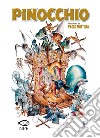 Pinocchio di Carlo Collodi. Ediz. a colori