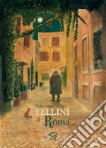 Fellini a Roma libro usato