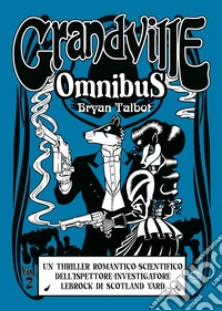 Grandville. Omnibus. Vol. 2 libro