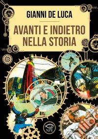 Avanti e indietro nella storia libro