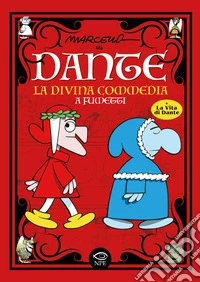 Dante. La Divina Commedia a fumetti libro