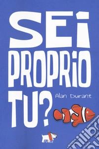 Sei proprio tu? libro