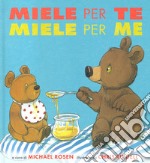 Miele per te miele per me libro