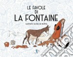 Le favole di La Fontaine. Ediz. illustrata libro