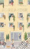 Un giorno, un ascensore. Ediz. a colori libro di Petit Cristina Ficarelli Chiara