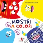 Mostri a colori. Ediz. a colori libro