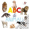 ABC degli animali. Ediz. a colori libro